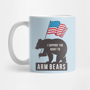 I support the right to Arm Bears Mug